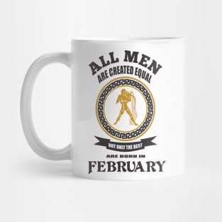 All Men Are Created Equal Born in February Mug